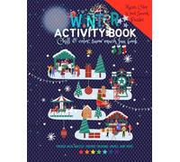 A WINTER ACTIVITY BOOK: CHILL & COLOR SNOW MUCH FUN BOOK I PACKED WITH WINTER-THEMED COLORING, GAMES & MORE