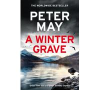 A Winter Grave: a chilling new mystery set in the Scottish highlands-May, Peter-