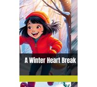 A Winter Heart Break