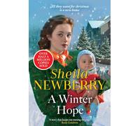 A Winter Hope: A heartwarming wintery World War II story from the much-loved saga author