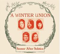 Audio Cd Sooner After Solstice - A Winter Union