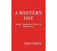 A WINTER'S DAY: Arsenal v Manchester United: 1st February 1958: 2