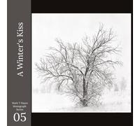 A Winter's Kiss: A photographic study