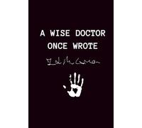 A Wise Doctor Once Wrote: Physicians Handwriting Funny Notebook - 6 x 9 inches 120 pages