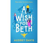 A Wish for Beth: A heartwarming magical small-town romance