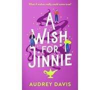 A Wish for Jinnie: A Magical Romantic Comedy With a Difference!