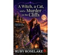 A Witch, a Cat, and a Murder on the Cliffs: A Harper & Zeus Paranormal Cozy Mystery: 1