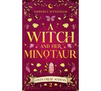 A Witch and Her Minotaur: A Cozy Fantasy Monster Romance: 2
