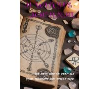 A witch’s Journal: A little witchy notebook for all those little witches at heart.... 180 pages.