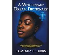 A Witchcraft Dream Dictionary