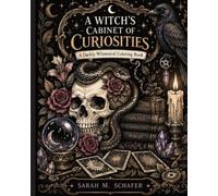 A Witch's Cabinet of Curiosities: A Darkly Whimsical Coloring Book