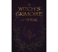 A Witch's Grimoire of Verse