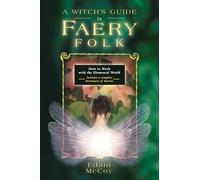 Edain Mccoy A Witch's Guide to Faery Folk (Tascabile)
