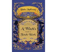 A Witch's Guide to Fetch Work