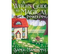 Sangu Mandanna A Witch's Guide to Magica (Copertina rigida) (PRESALE 17/07/2025)