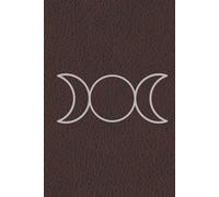 A Witch's Journal: a flexible, adaptable grimoire or book of shadows to record all your meditations, spells, rites, and insights.