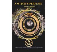 A Witch's Perfume: Unveiling the Sacred Essence