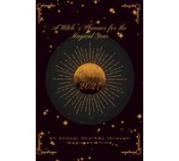 A Witch's Planner for the Magical Year 2027: An Annual Journey through Magic and Time. Inky Black Cover