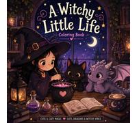 A Witchy Little Life: Coloring Book