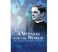 A Witness for the World: The Global Impact of Blessed Michael McGivney (DVD)