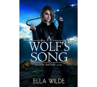 A Wolf's Song: a Lion Shifters novel: 5