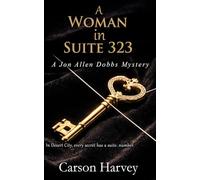 A Woman In Suite 323: A Jon Allen Dobbs Mystery