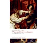 A woman killed with kindness and other domestic plays