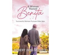A Woman Named Benita: Successful Woman Pursues Older Man