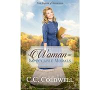 A Woman of Impeccable Morals: The Brides of Boxwood Book 3