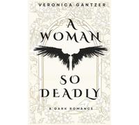 A Woman So Deadly: A Dark Romance Novella