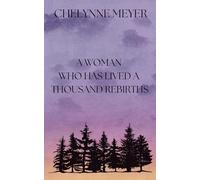 A Woman Who Has Lived A Thousand Rebirths
