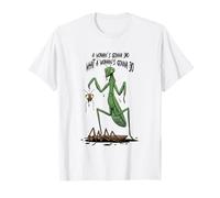 A Woman's Gonna do What a Woman's Gonna do Maglietta