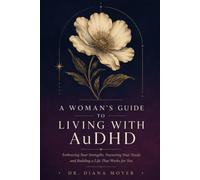 A Woman's Guide to Living with AuDHD