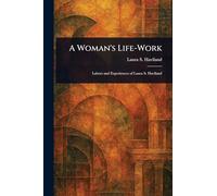A Woman's Life-Work