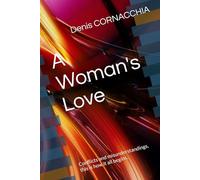 A Woman's Love: Conflicts and misunderstandings, this is how it all begins.