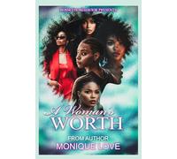 A WOMAN'S WORTH