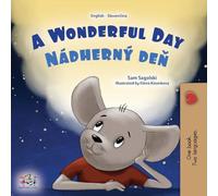 A Wonderful Day (English Slovak Bilingual Children's Book)