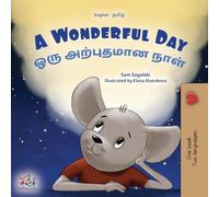 A Wonderful Day (English Tamil Bilingual Children's Book)