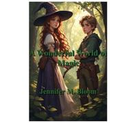 A Wonderful World of Magic