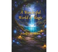 A Wonderful World of Magic