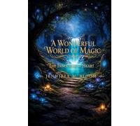 A Wonderful World of Magic: The Innocent at Heart: 2