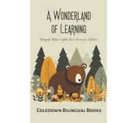 A Wonderland of Learning: Bilingual Italian-English Short Stories for Children