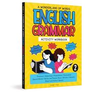 A Wonderland of Words: English Grammar - Level 2 Activity Workbook