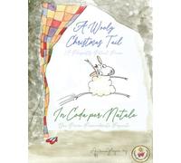 A Wooly Christmas Tail: A Pleasantly Patient Pecora: In Coda per Natale: Una Pecora Piacevolmente Paziente
