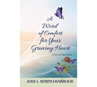 A Word of Comfort for Your Grieving Heart: A Gentle Reminder