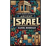 A WORD SEARCH ADVENTURE: ANCIENT ISRAEL | 6X9 INCHES, 495 WORDS, 112 PAGES