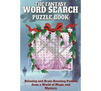 A Word Search Puzzle Book : Word Search Challenges Across Enchanted Realms and Legendary Ages.: A Fun Activity Book | 55 + Puzzles . Fun, Brain-Boosting Puzzles for Hours of Entertainment.