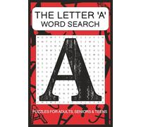 'A' Word Search Puzzle Book: Word Searches with Easy to Read Print about words starting with the Letter 'A' | 6x9 Inches, 110 pages | 50+ Puzzles ... Gift for Vacations, Holidays and Free Times