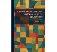 A Work Book Syllabus in Principles of Education