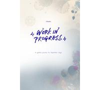 A Work in Progress: A Gentle Journal for Imperfect Days